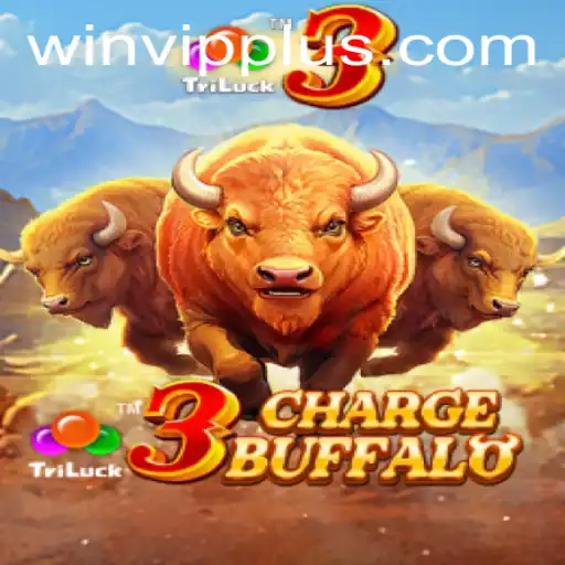 Explore the Thriving World of 3ChargeBuffalo: Unlock New Gaming Horizons with WINVIP