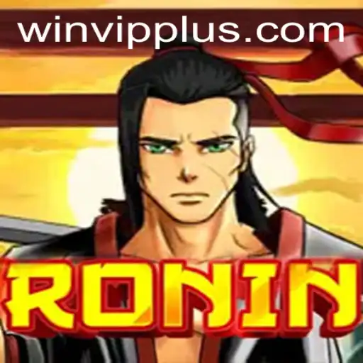 Unveiling the World of Ronin: An Exciting Adventure with WINVIP
